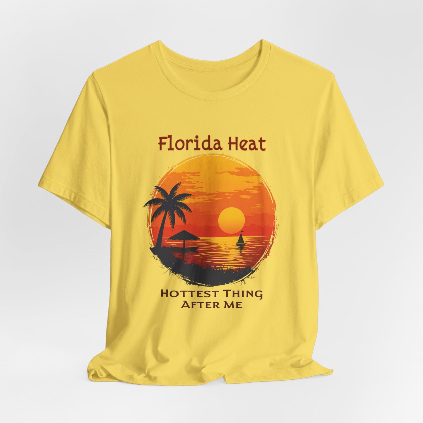 Florida Heat - Hottest Thing After Me | T-shirt