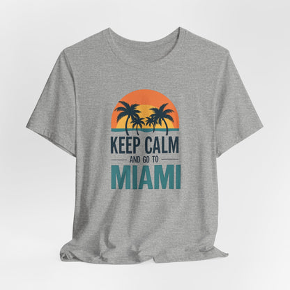 Miami - Keep Calm and Go to Miami | T-shirt