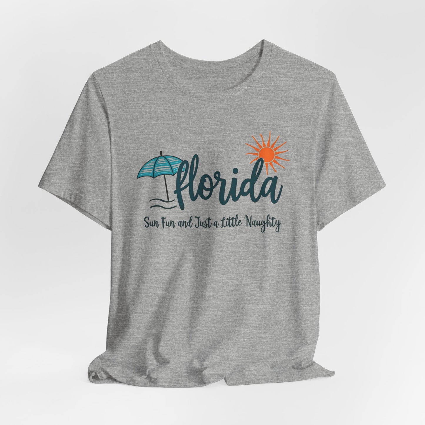 Florida - Sun, Fun, and Just a Little Naughty III | T-shirt