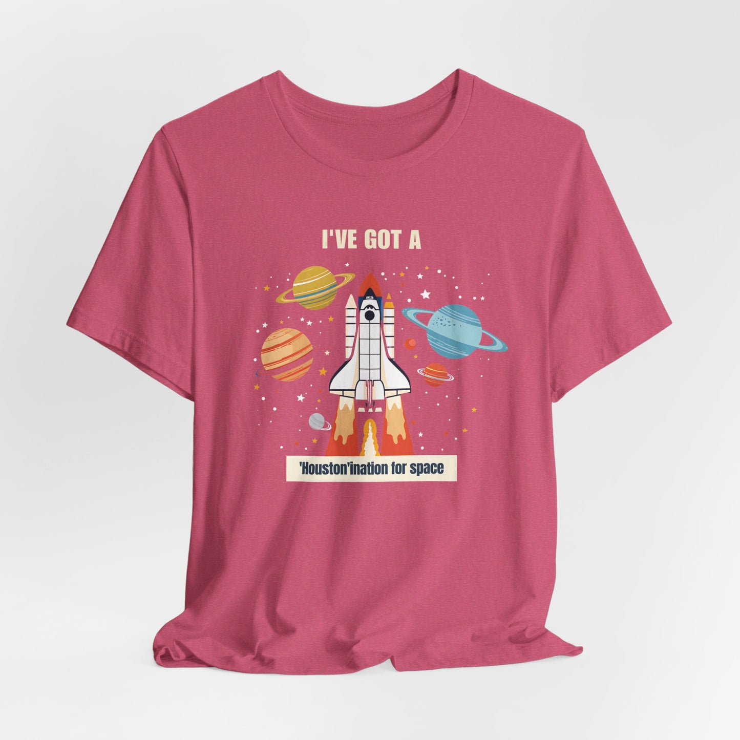 Houston - 'Houston'ination for Space II | T-Shirt