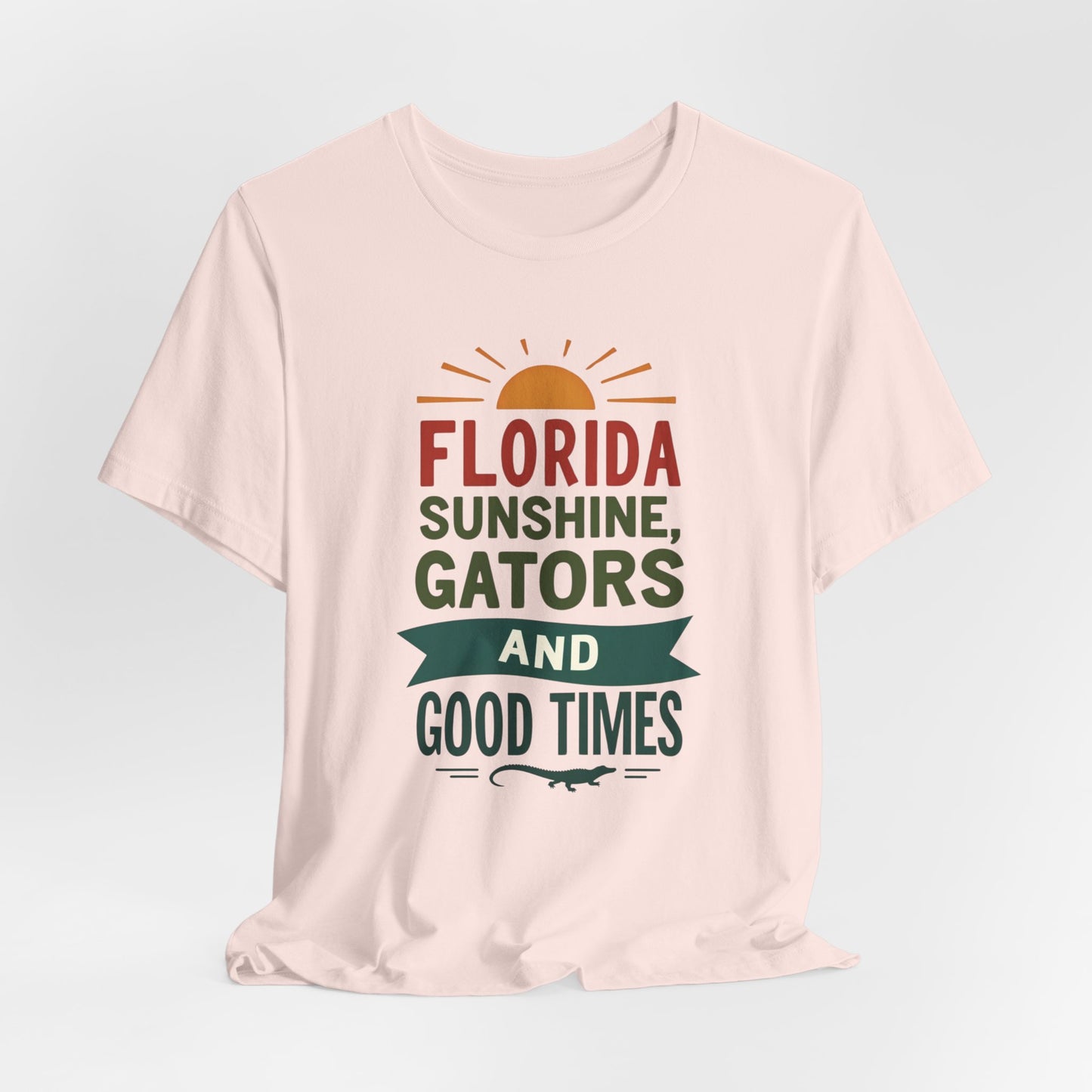 Florida - Sunshine, Gators, and Good Times | T-shirt