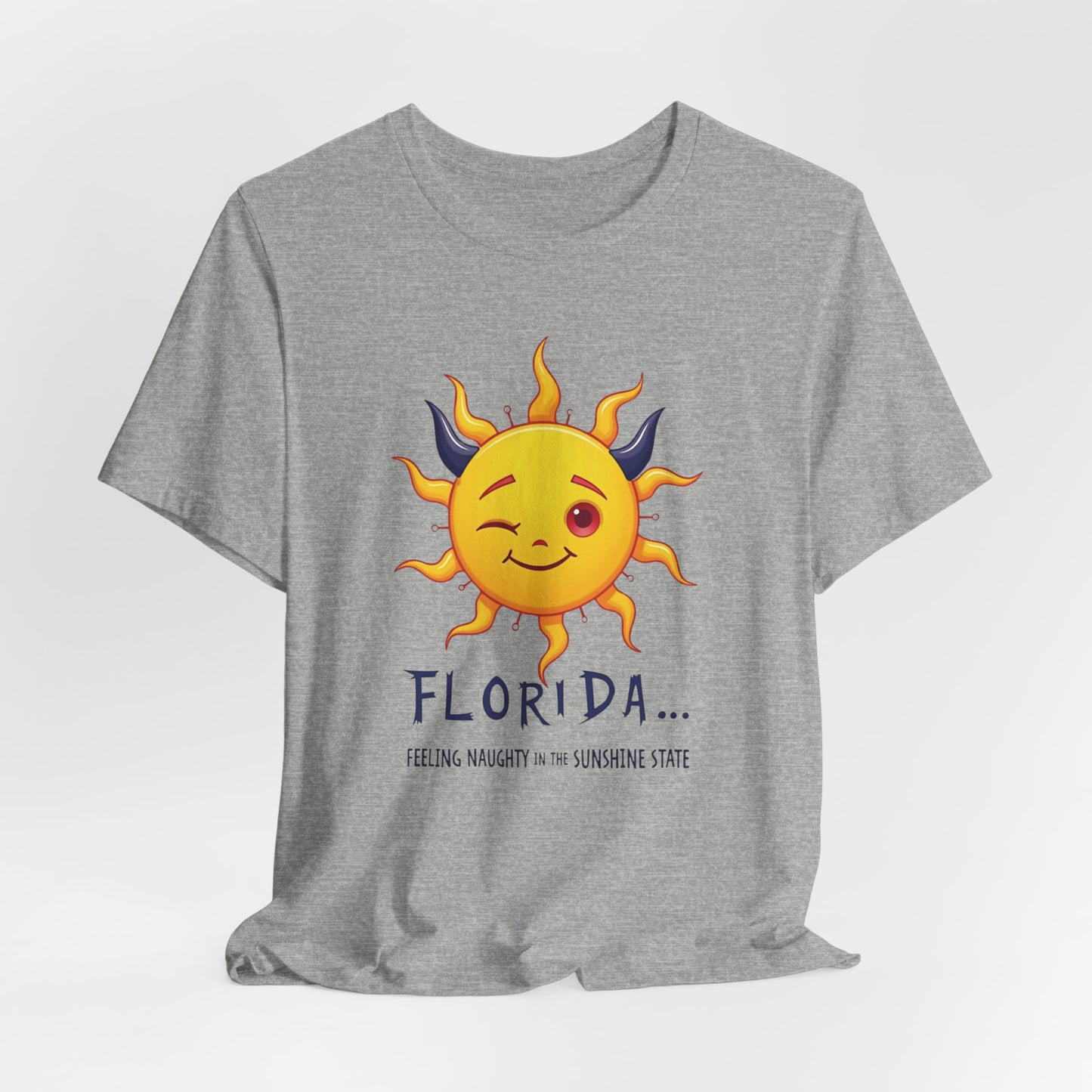 Florida - Feeling Naughty in the Sunshine State | T-shirt