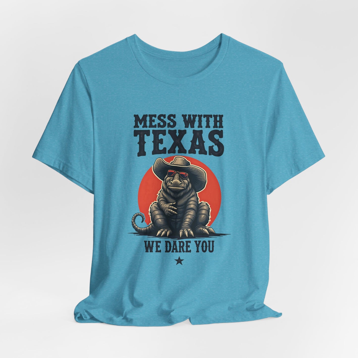 Texas - Mess with Texas, We Dare You T-Shirt III | Thug Animal Design Tee