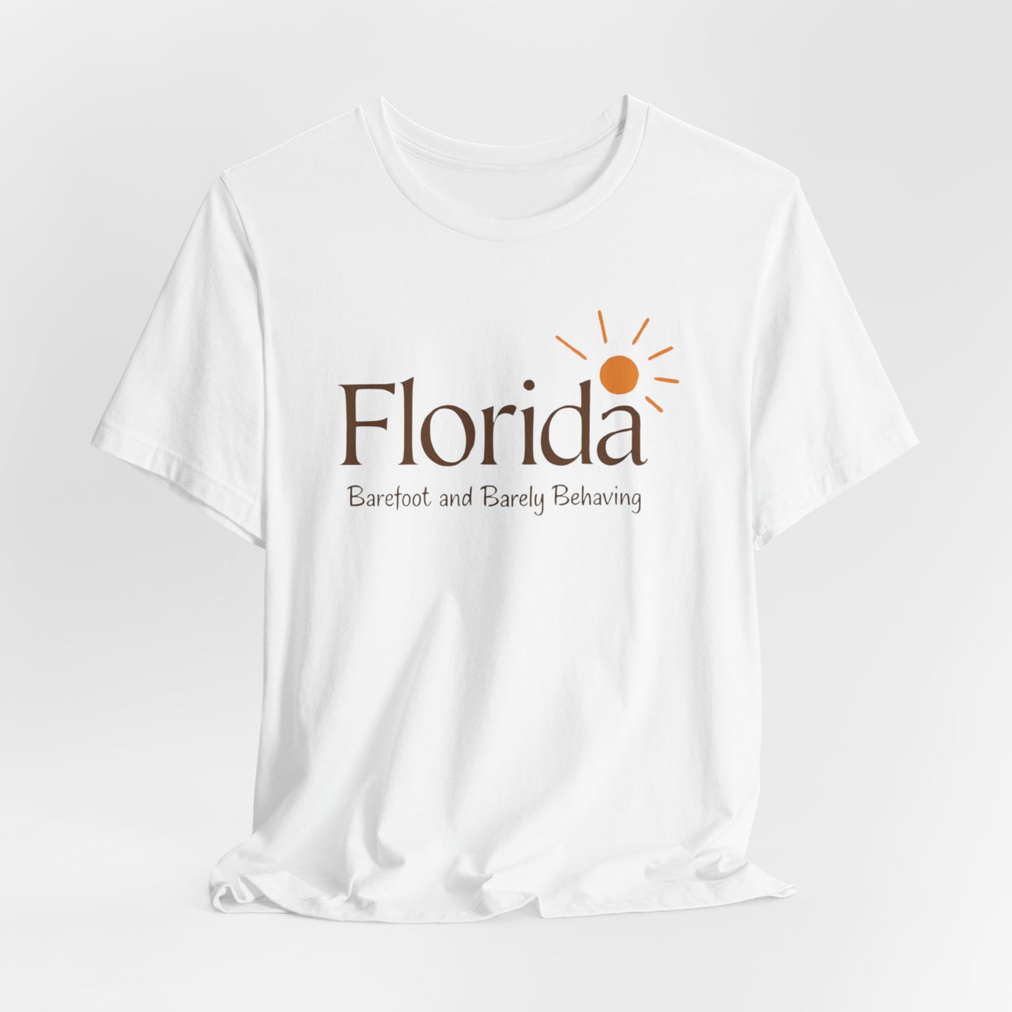 Florida - Barefoot and Barely Behaving III | T-shirt