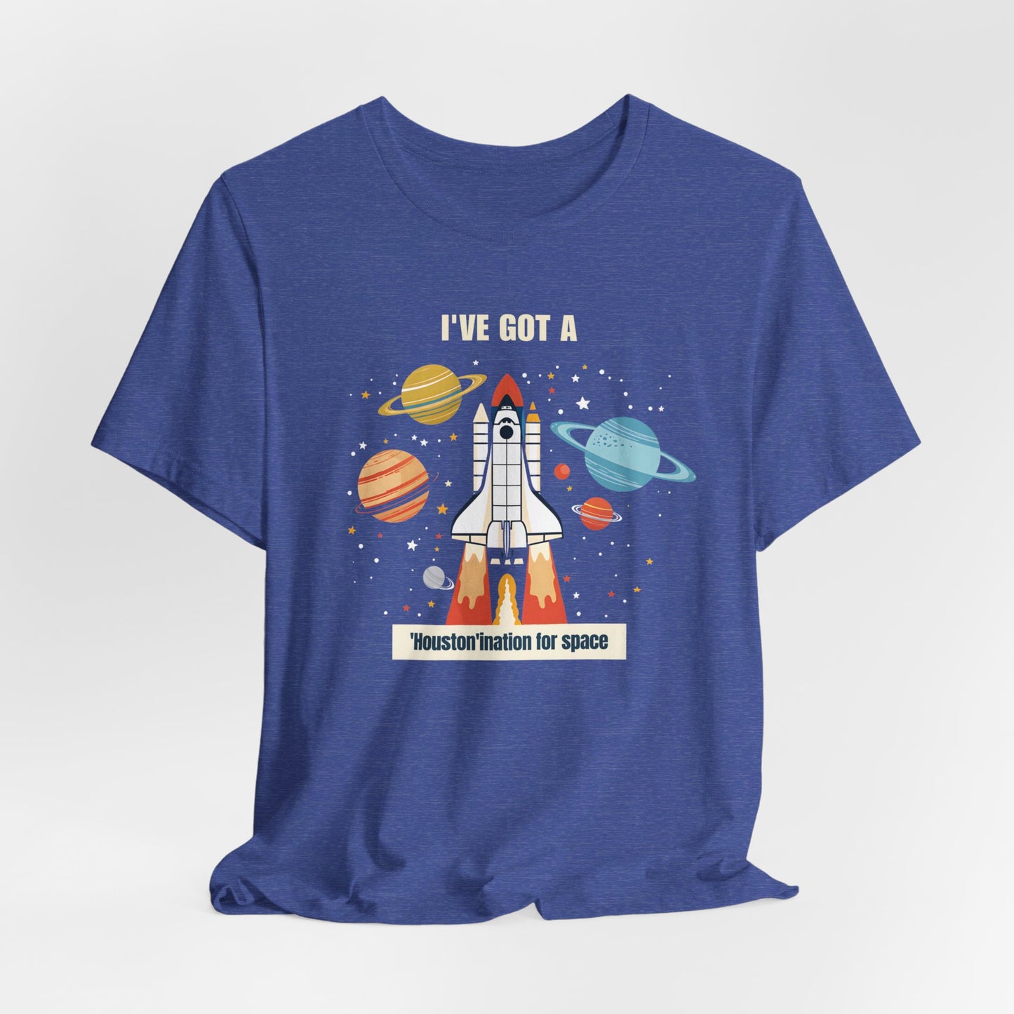 Houston - 'Houston'ination for Space II | T-Shirt