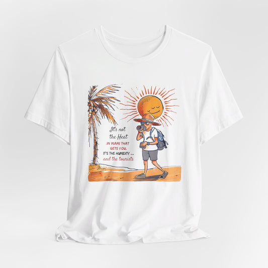 Miami - It's Not the Heat | T-Shirt