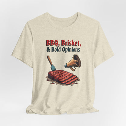 Texas - BBQ, Briskets, and Bold Opinions T-Shirt | Funny Southern Tee