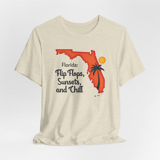 Florida - Flip Flops, Sunsets, and Chill | T-shirt