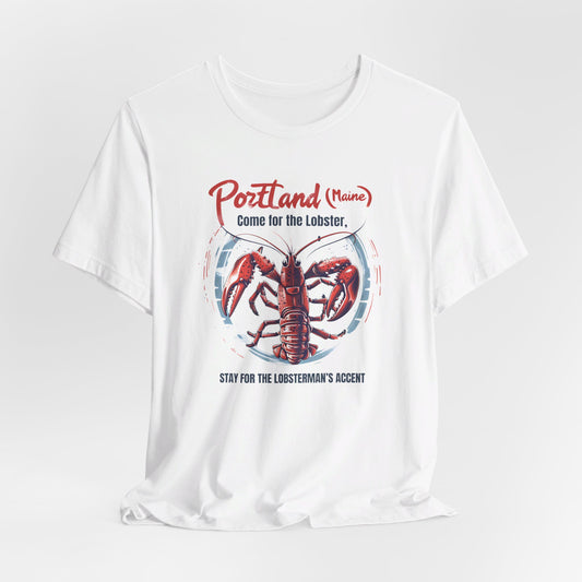 Portland - Come for the Lobster I | T-Shirt