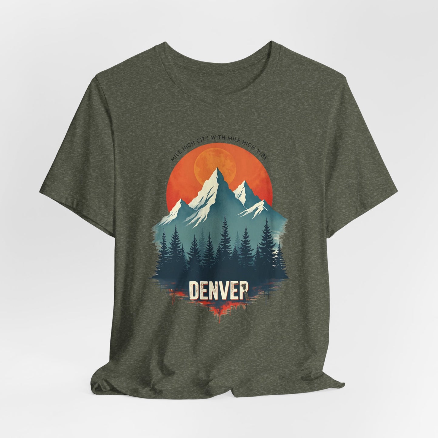 Denver - Mile High City with Mile High Vibes II | T-shirt