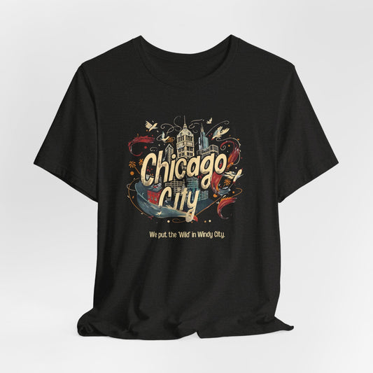 Chicago - We Put the Wild I | T-Shirt