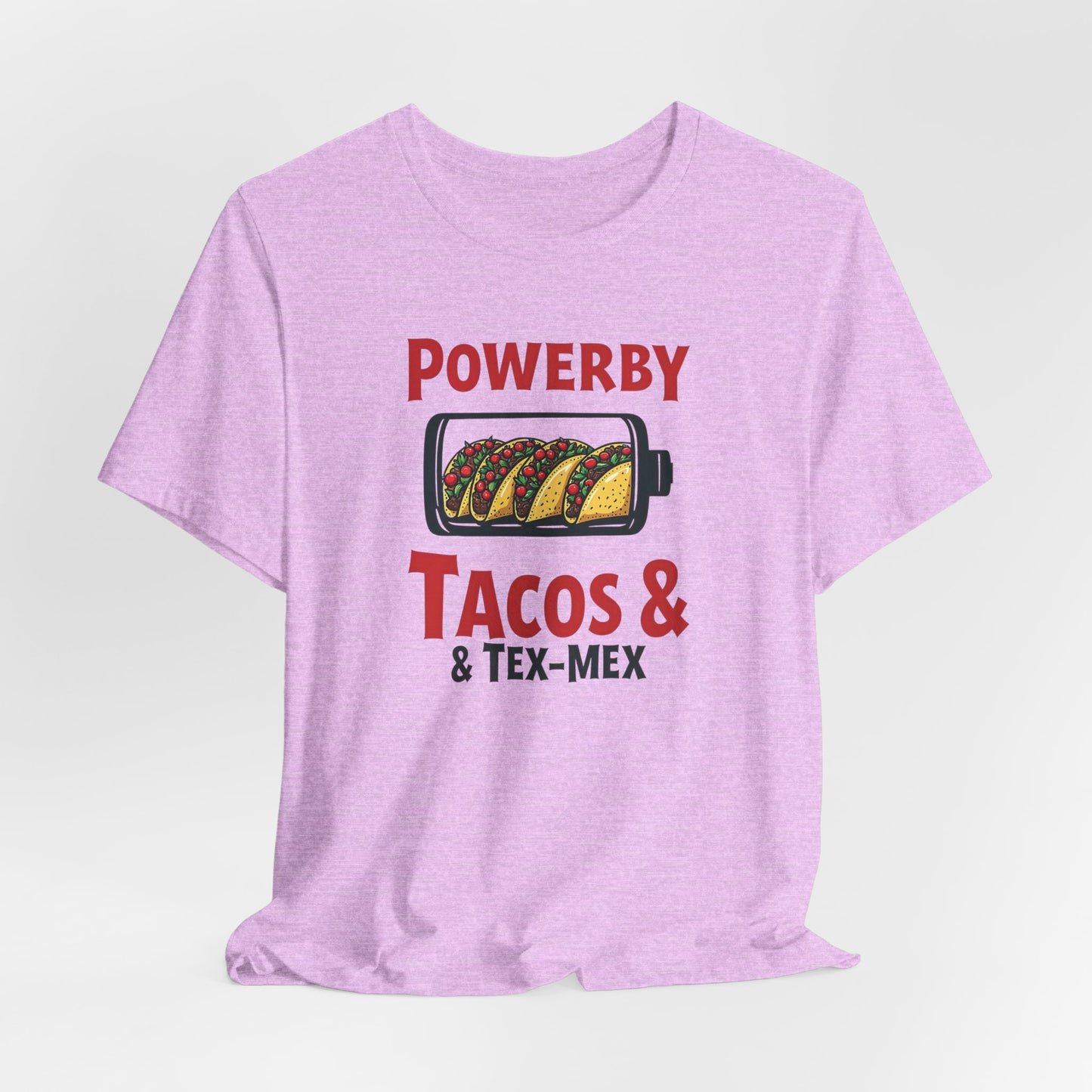 Texas - Powered by Tacos & Tex-Mex T-Shirt | Funny Foodie Tee