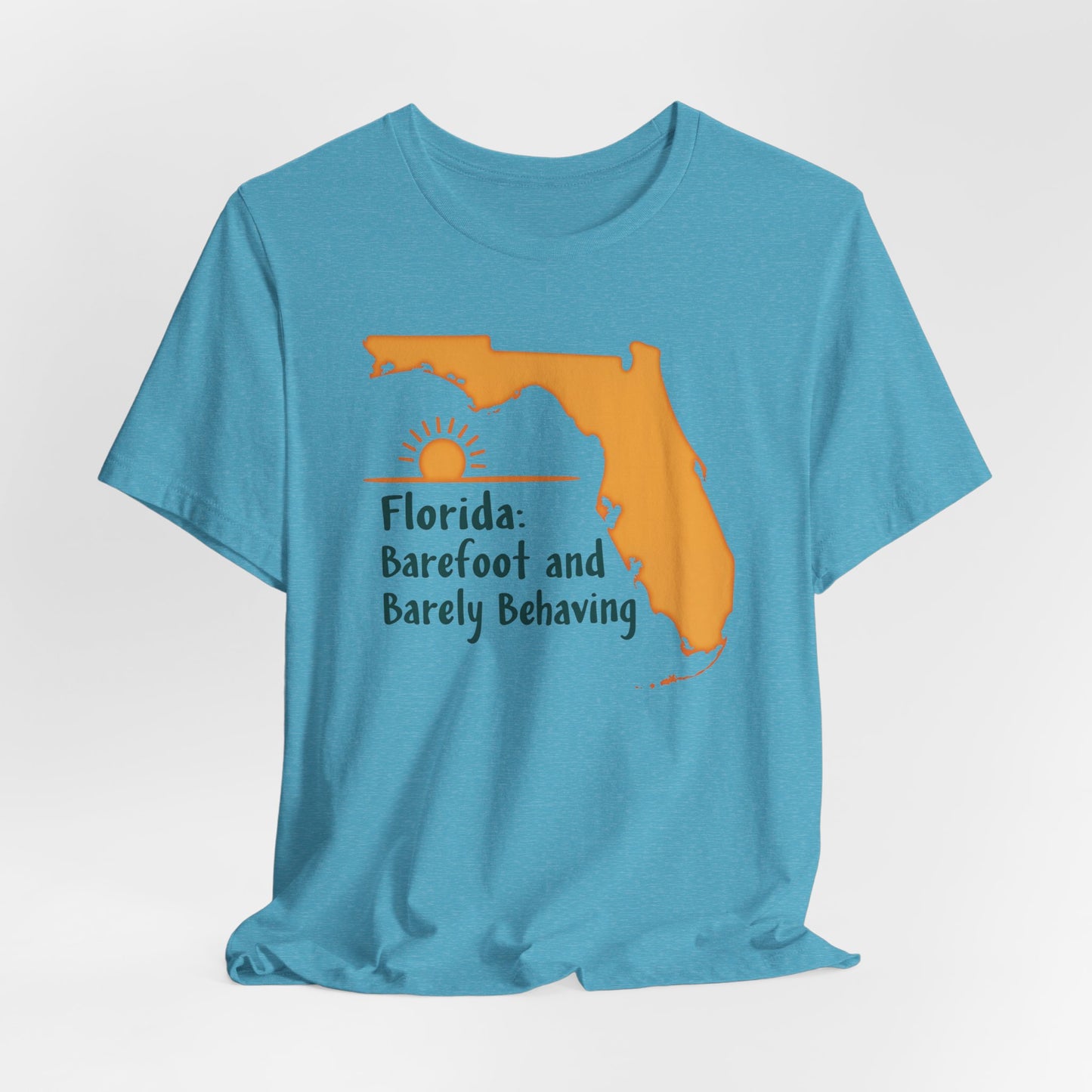 Florida - Barefoot and Barely Behaving II | T-shirt