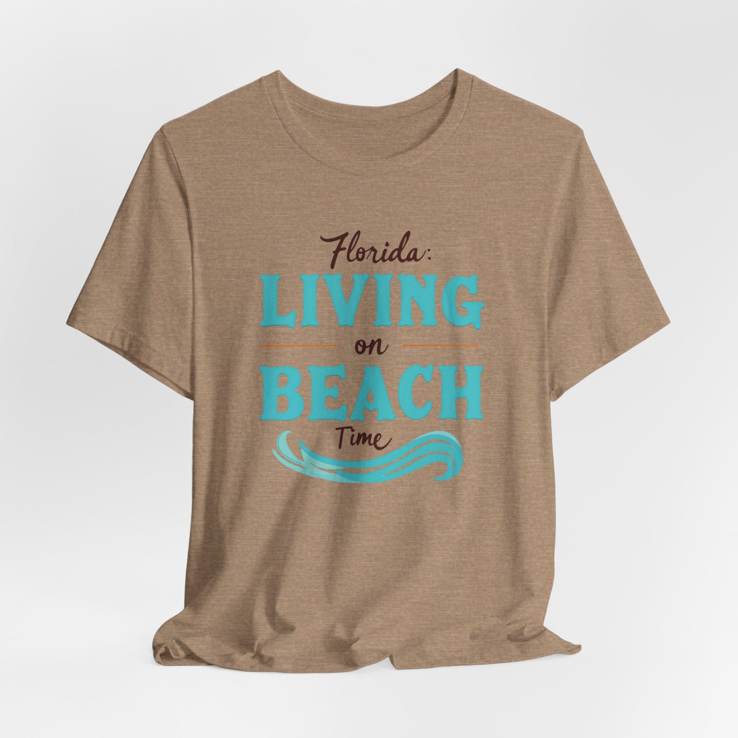 Florida - Living on Beach Time | T-shirt