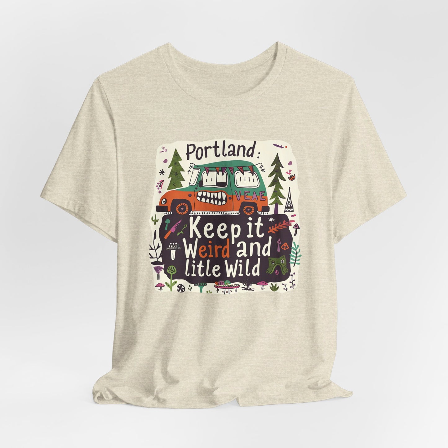 Portland - Keep It Weird | T-Shirt