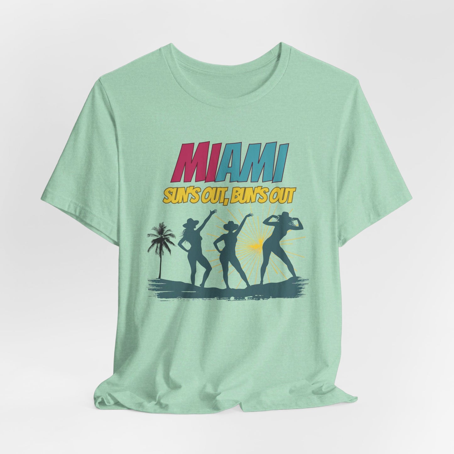 Miami - Sun's Out, Bun's Out | T-Shirt