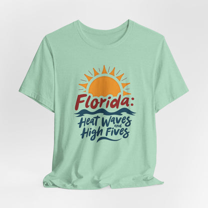 Florida - Heat Waves and High Fives II | T-shirt