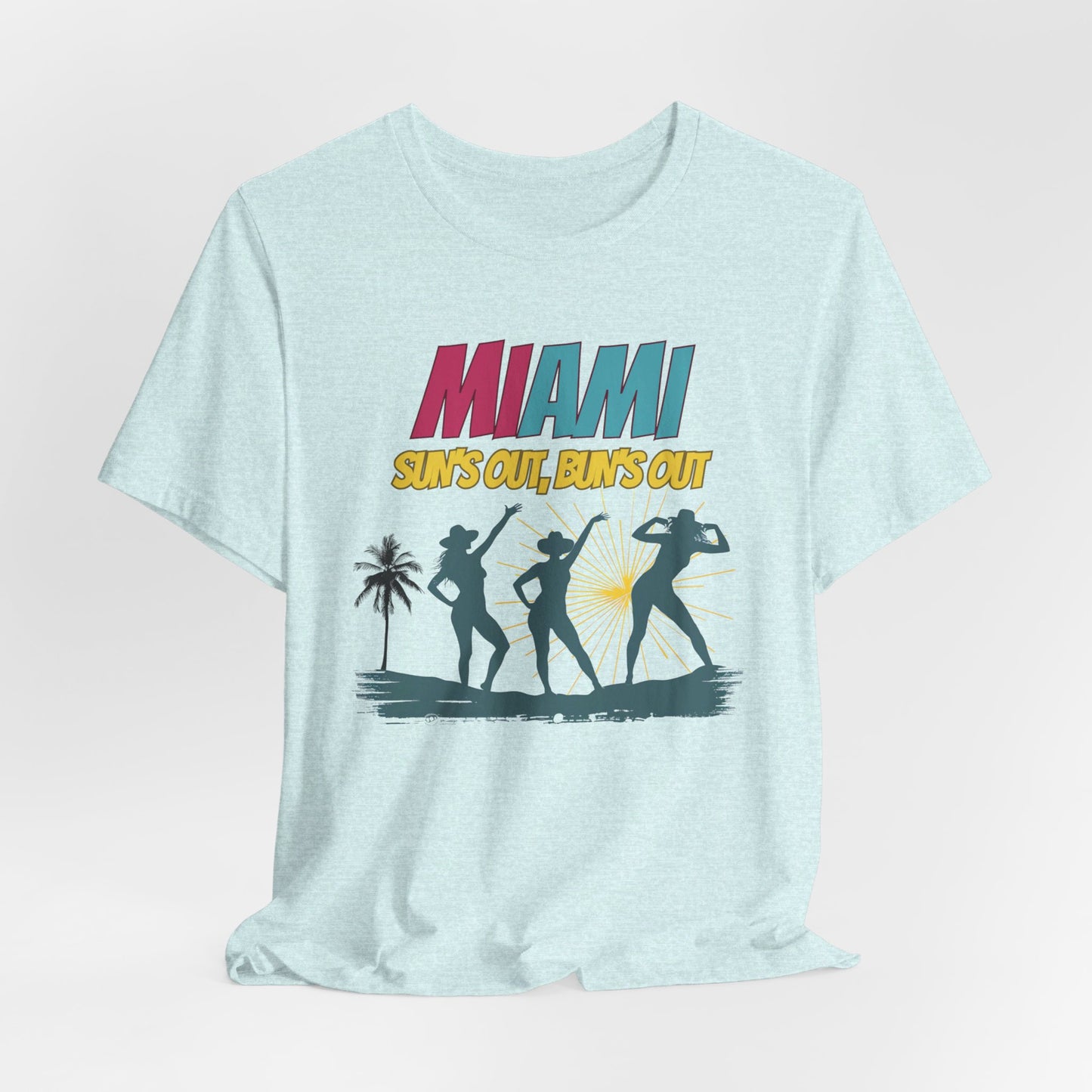 Miami - Sun's Out, Bun's Out | T-Shirt