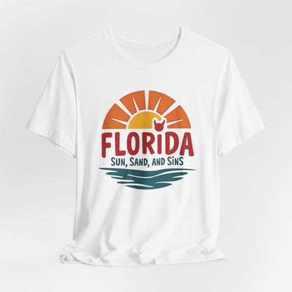 Florida - Sun, Sand, and Sins | T-shirt