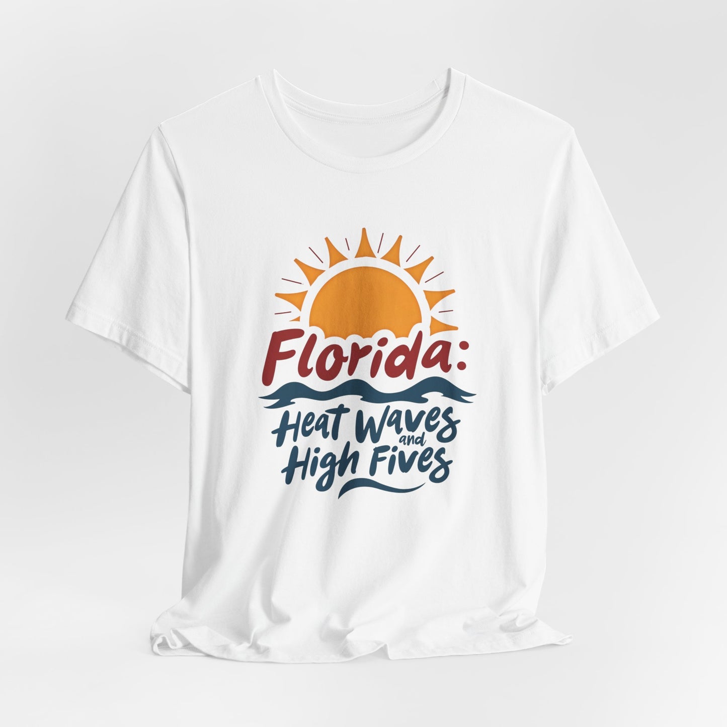 Florida - Heat Waves and High Fives II | T-shirt