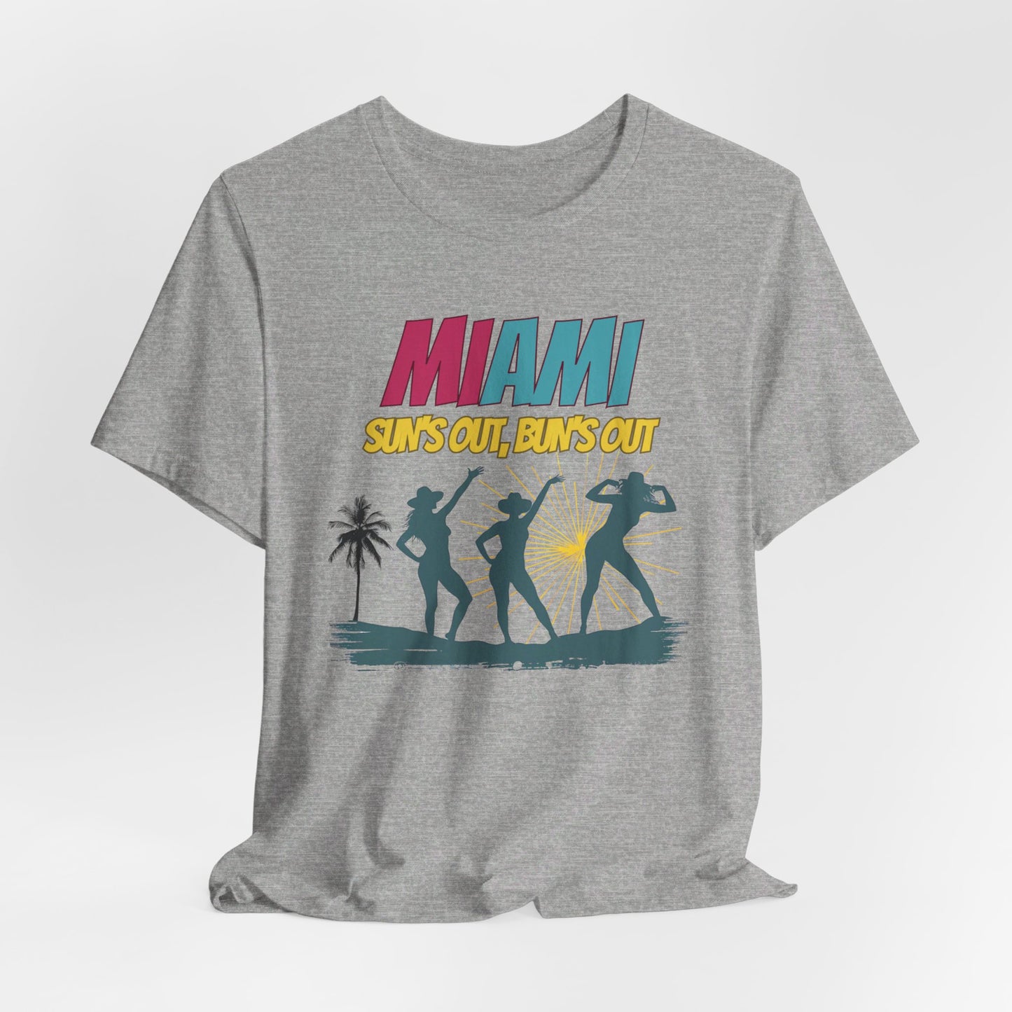 Miami - Sun's Out, Bun's Out | T-Shirt