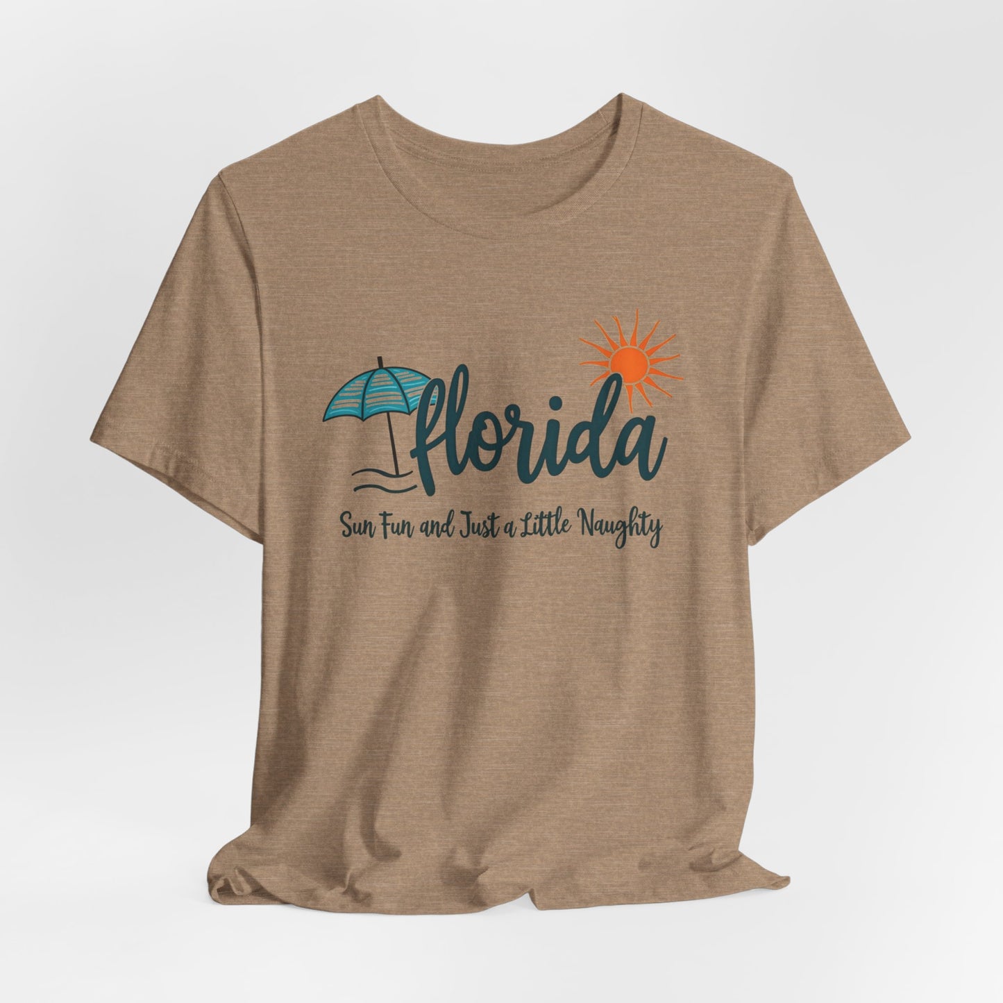 Florida - Sun, Fun, and Just a Little Naughty III | T-shirt