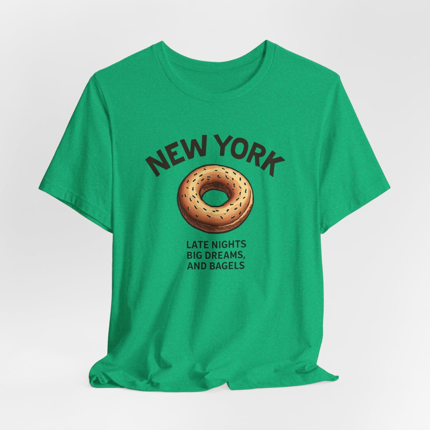 New York - Late Nights, Big Dreams, and Bagels | T-shirt