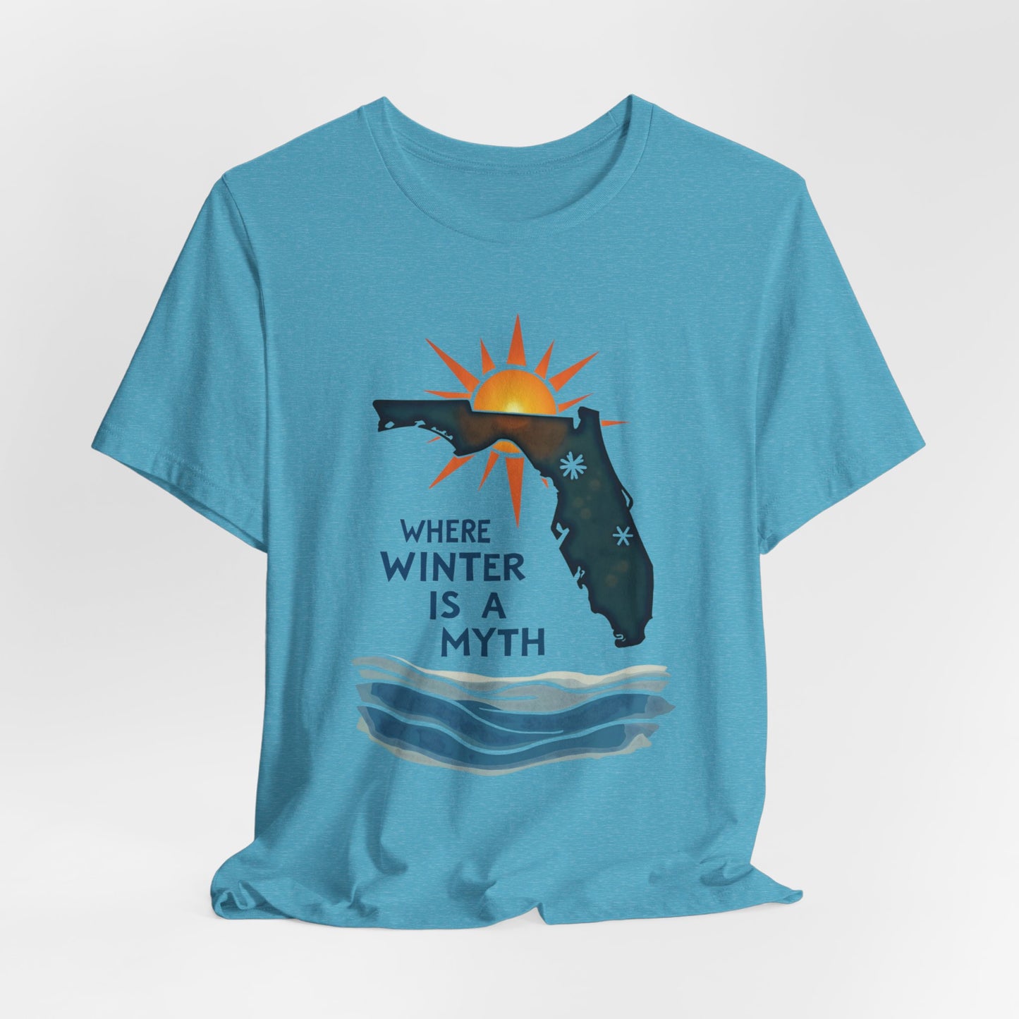 Florida - Where Winter Is a Myth | T-shirt