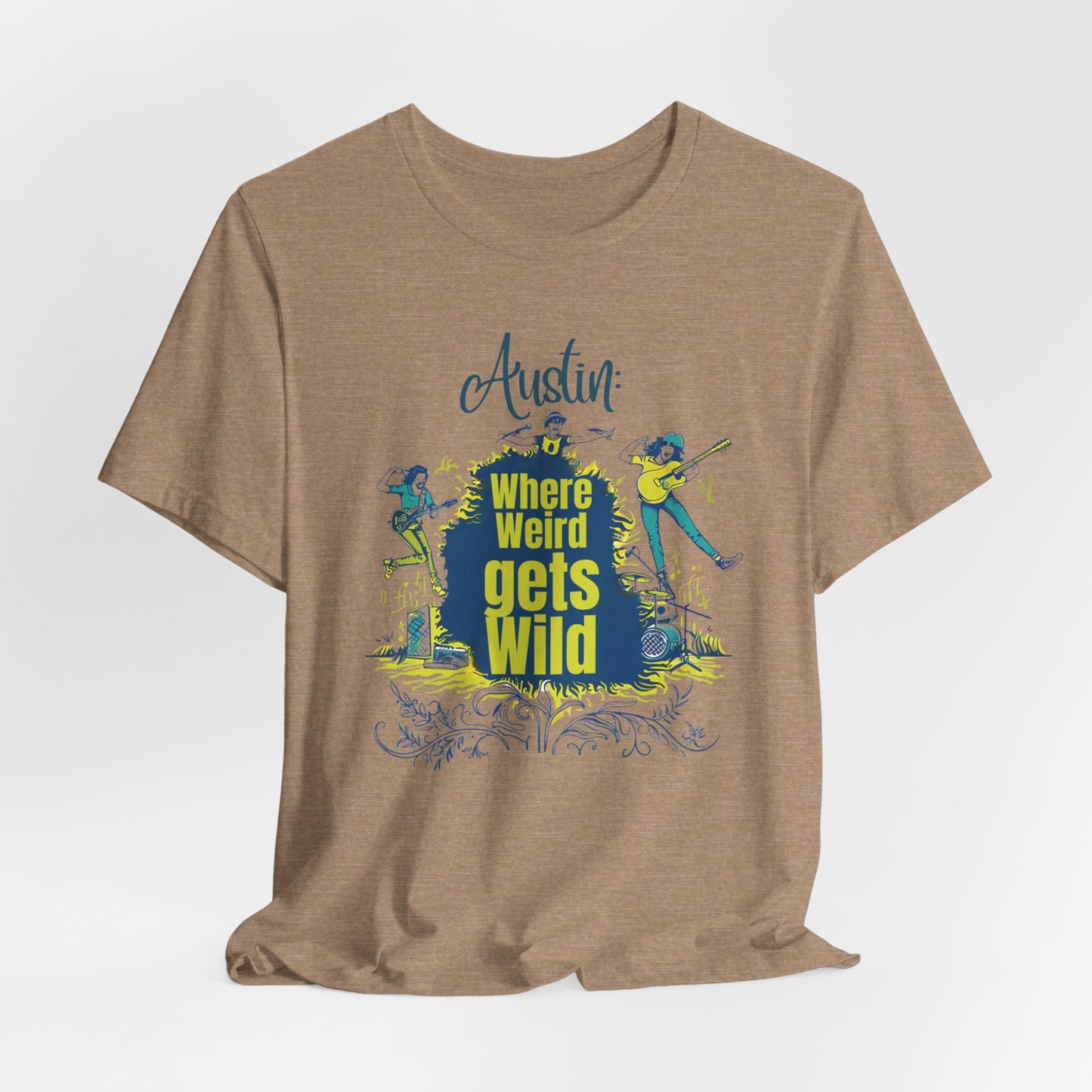 Austin - Where Weird Gets Wild | T-Shirt