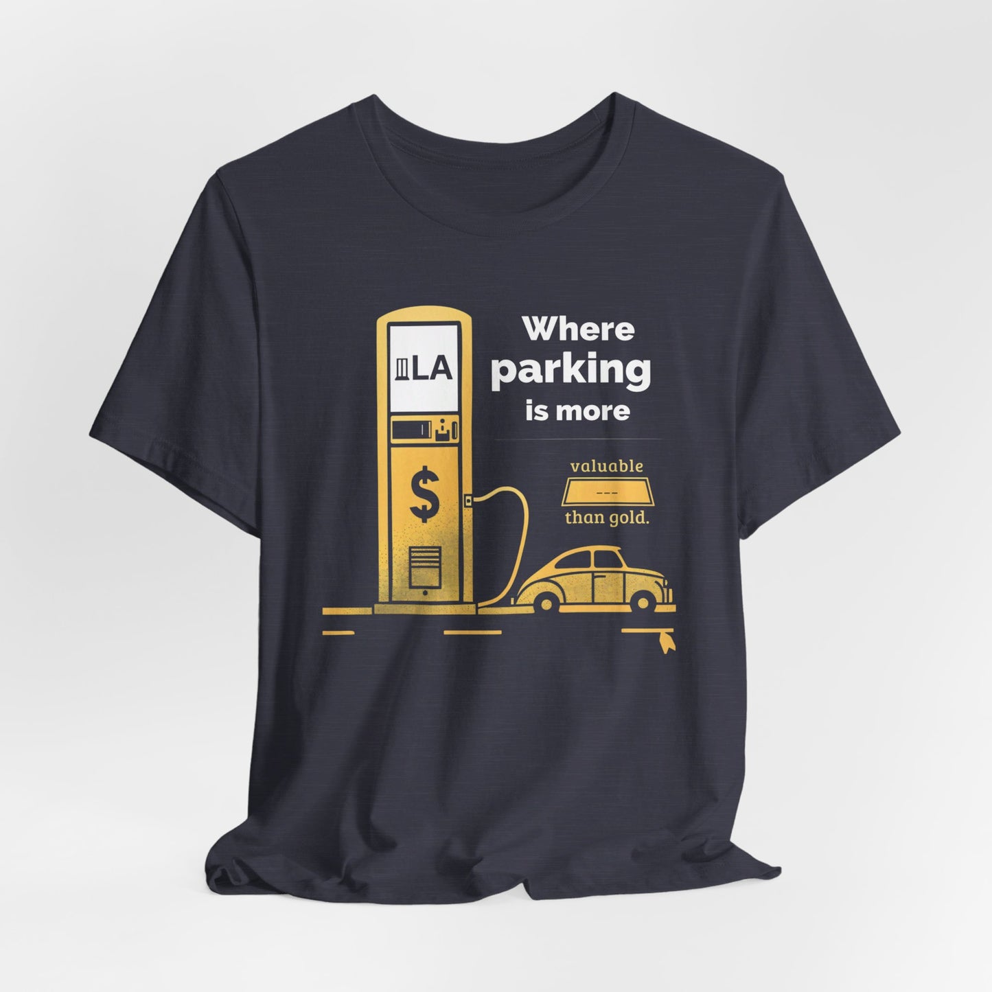 Los Angeles - LA Parking Is I | T-Shirt