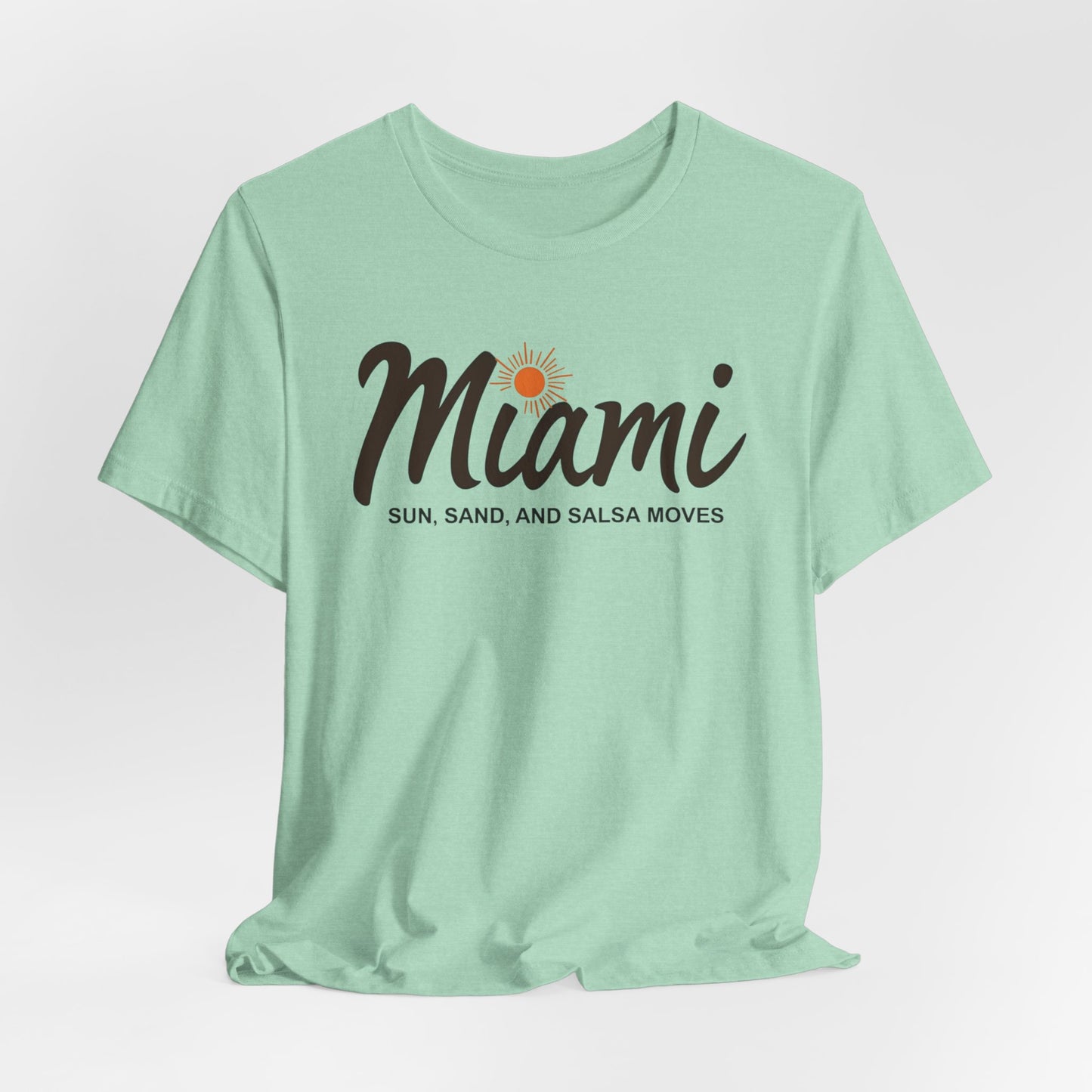 Miami - Sun, Sand & Salsa Moves | T-shirt