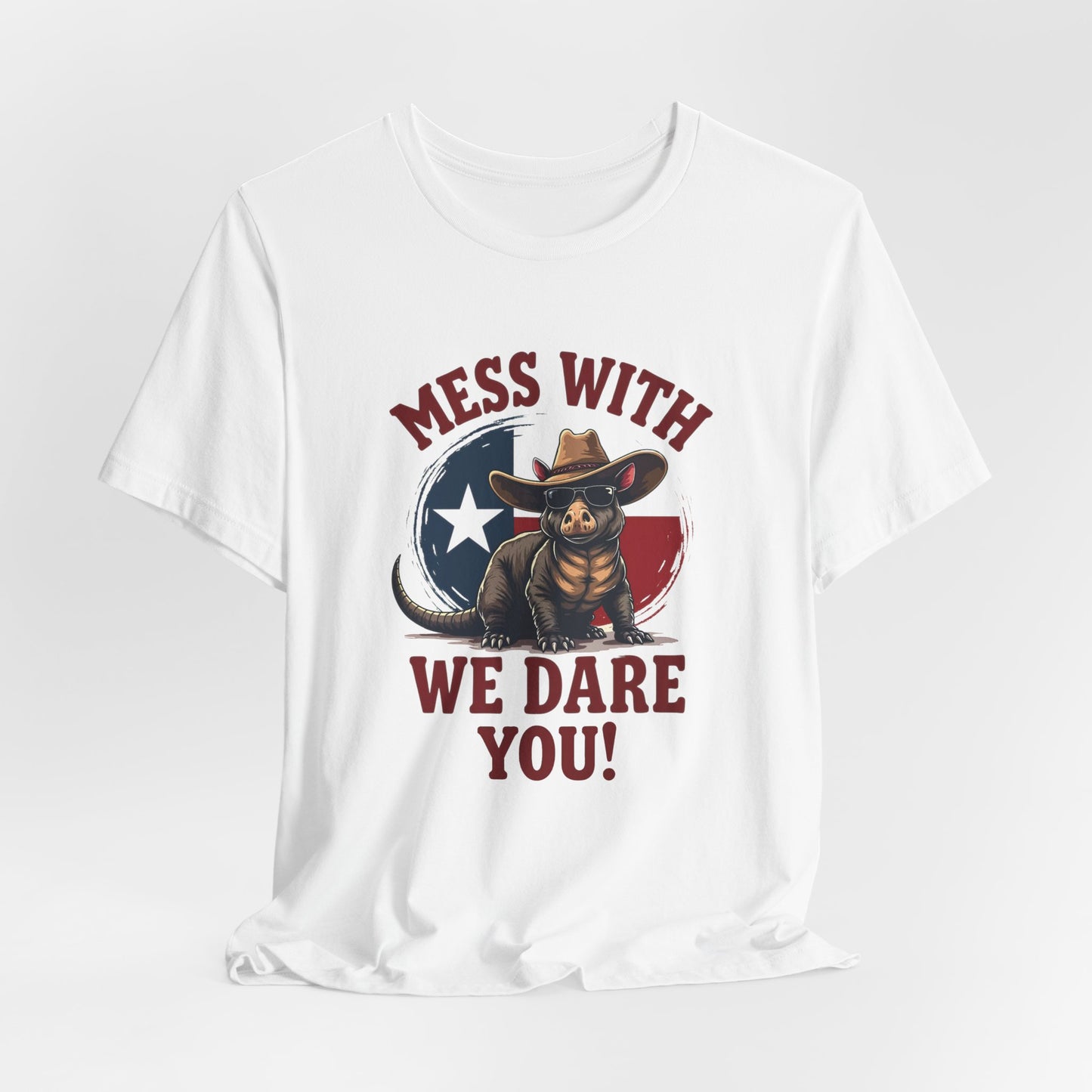 Texas - Mess with Texas, We Dare You T-Shirt II | Thug Animal Design Tee