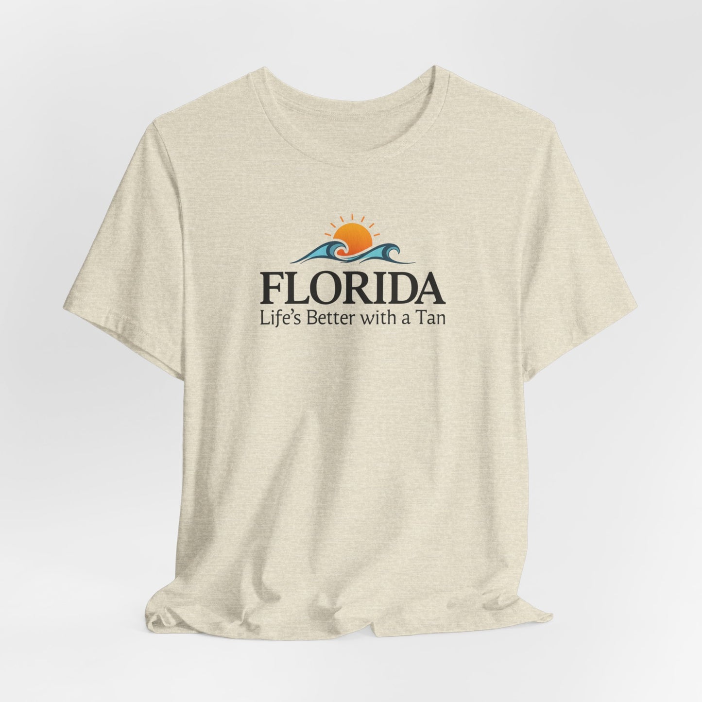 Florida - Life's Better with a Tan | T-shirt