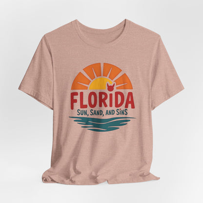 Florida - Sun, Sand, and Sins | T-shirt