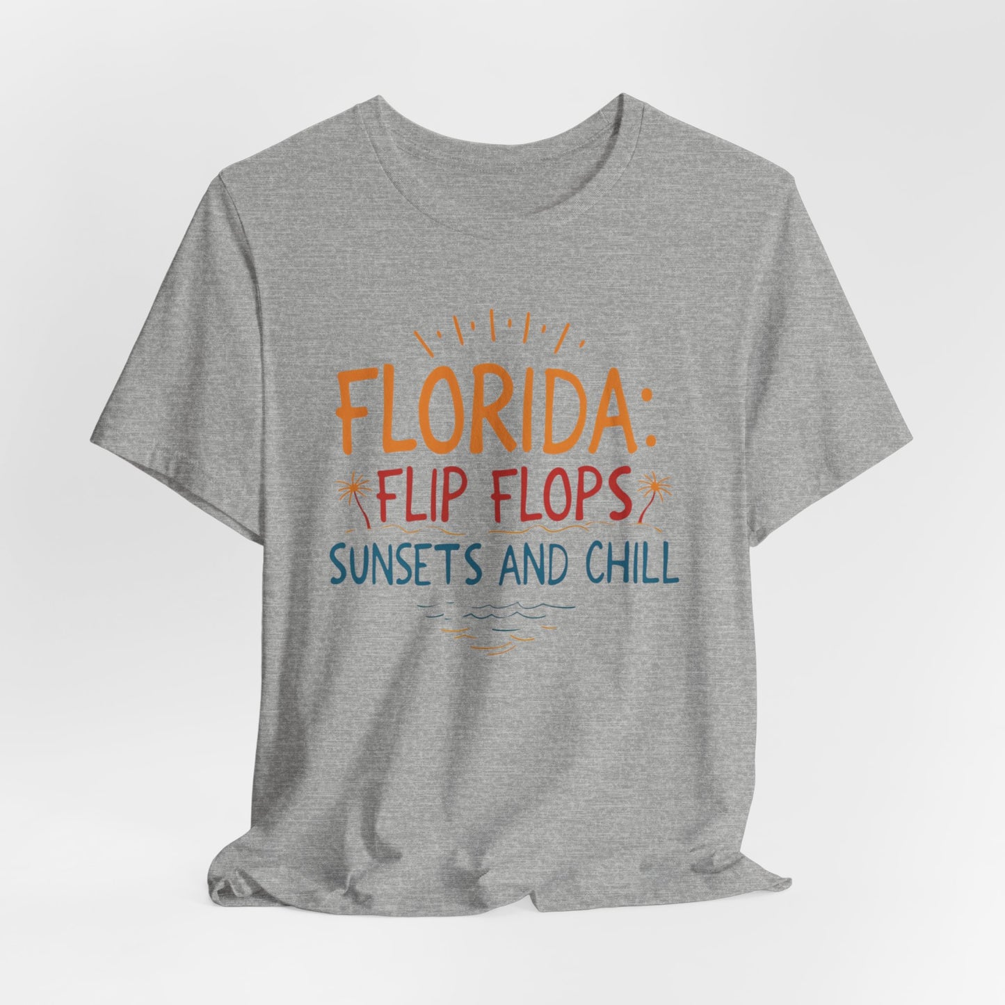 Florida - Flip Flops, Sunsets, and Chill II | T-shirt