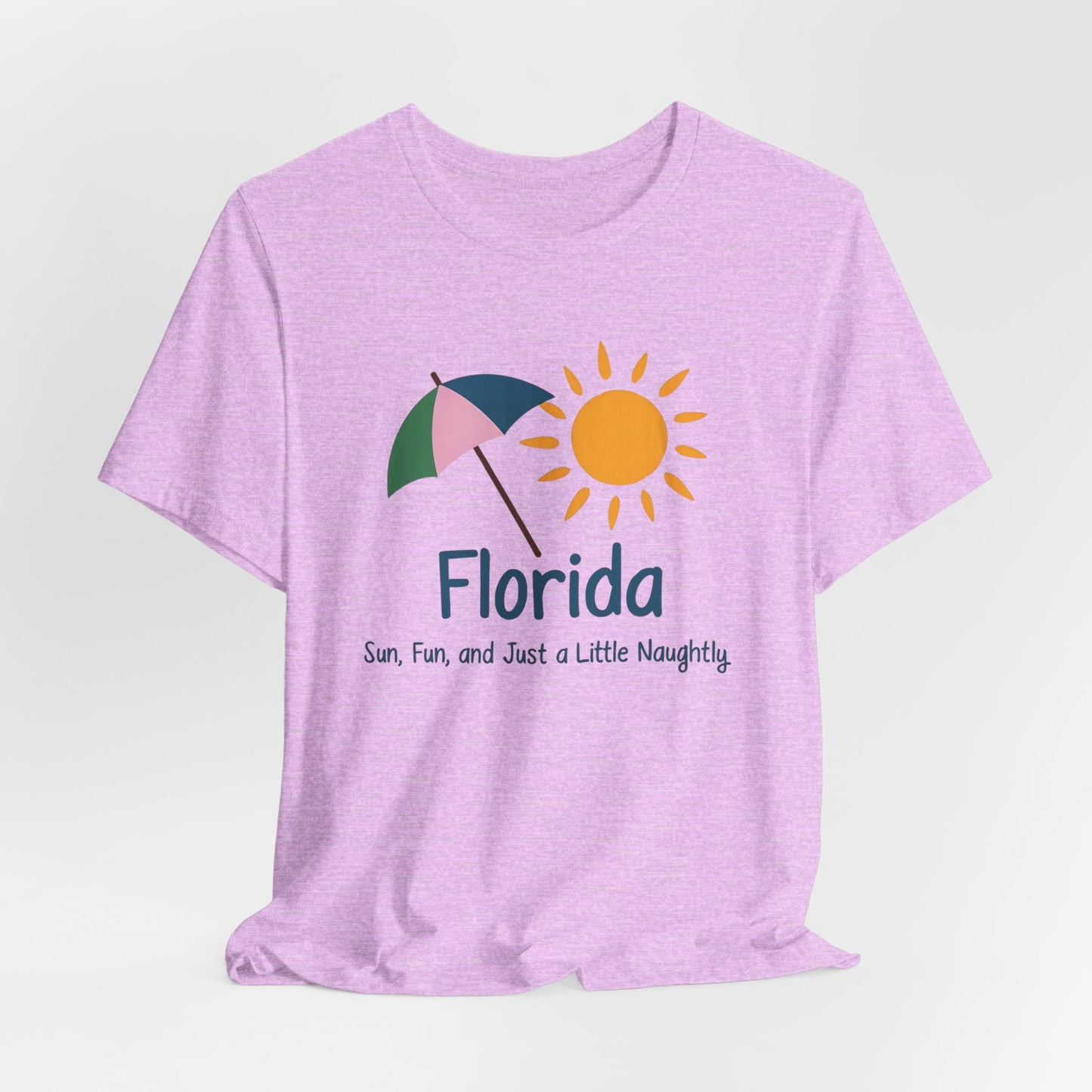 Florida - Sun, Fun, and Just a Little Naughty IV | T-shirt