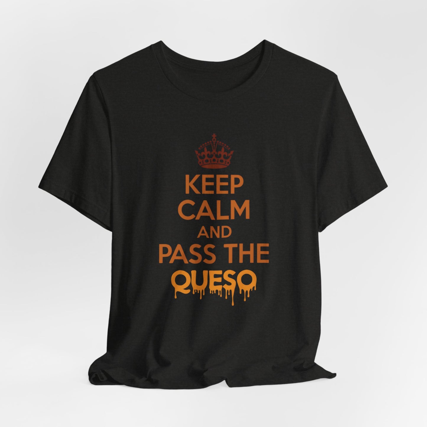 Texas - Keep Calm and Pass the Queso T-Shirt | Funny Texas Food Tee