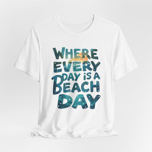 Honolulu - Where Every Day Is Beach Day II | T-shirt