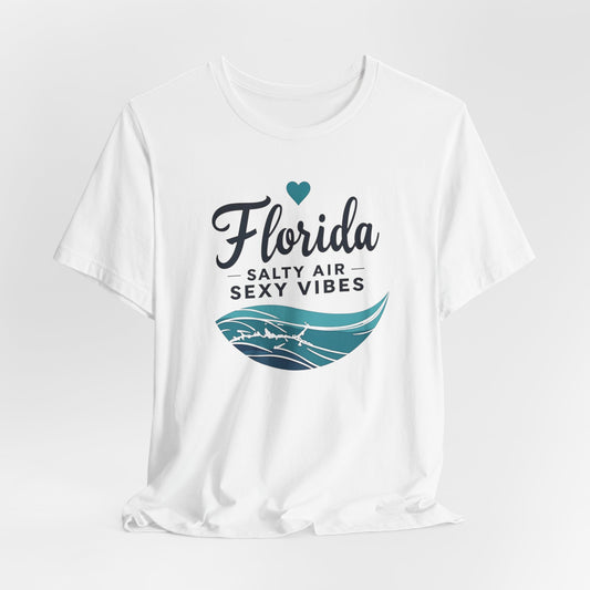 Florida - Salty Air, Sexy Vibes III | T-shirt