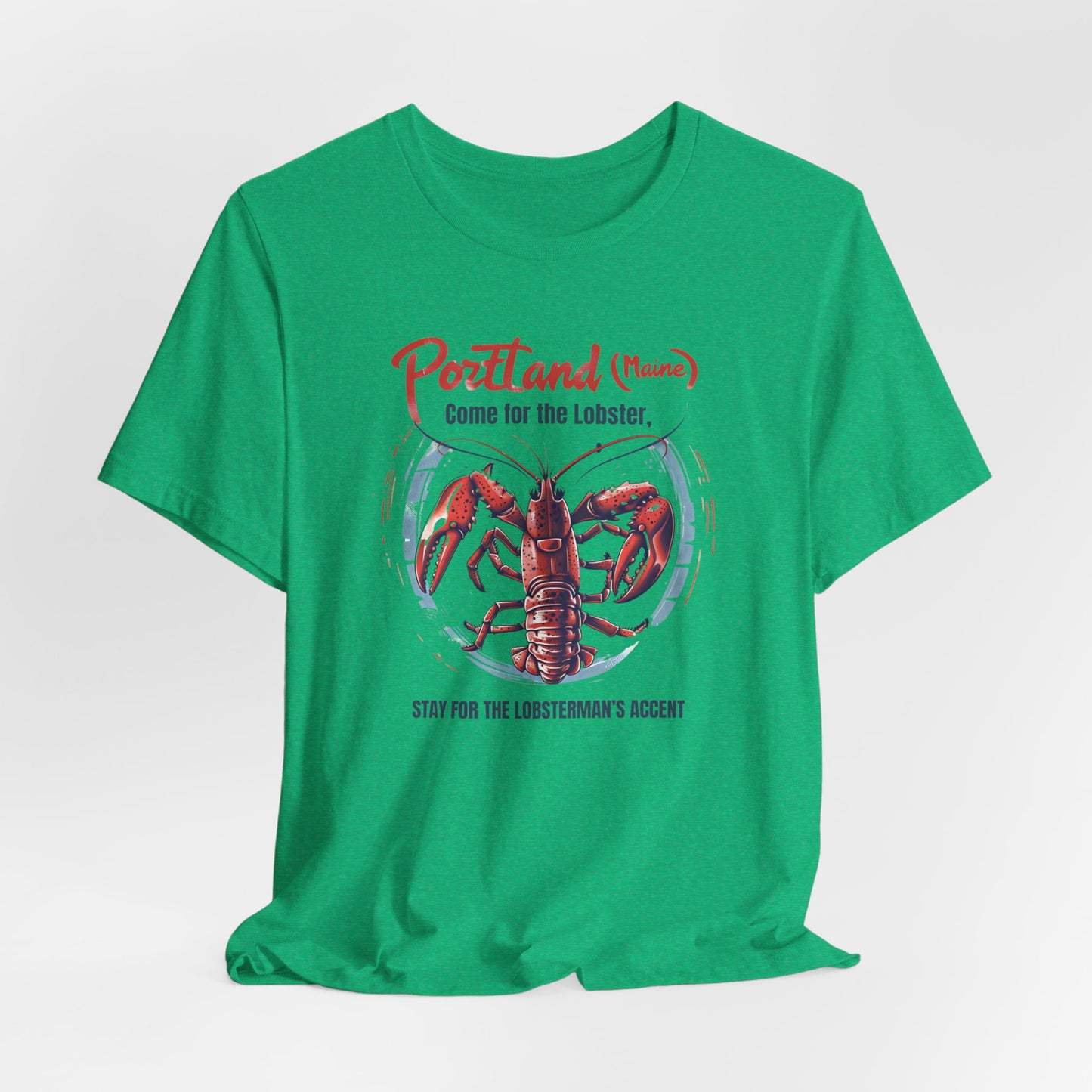 Portland - Come for the Lobster I | T-Shirt