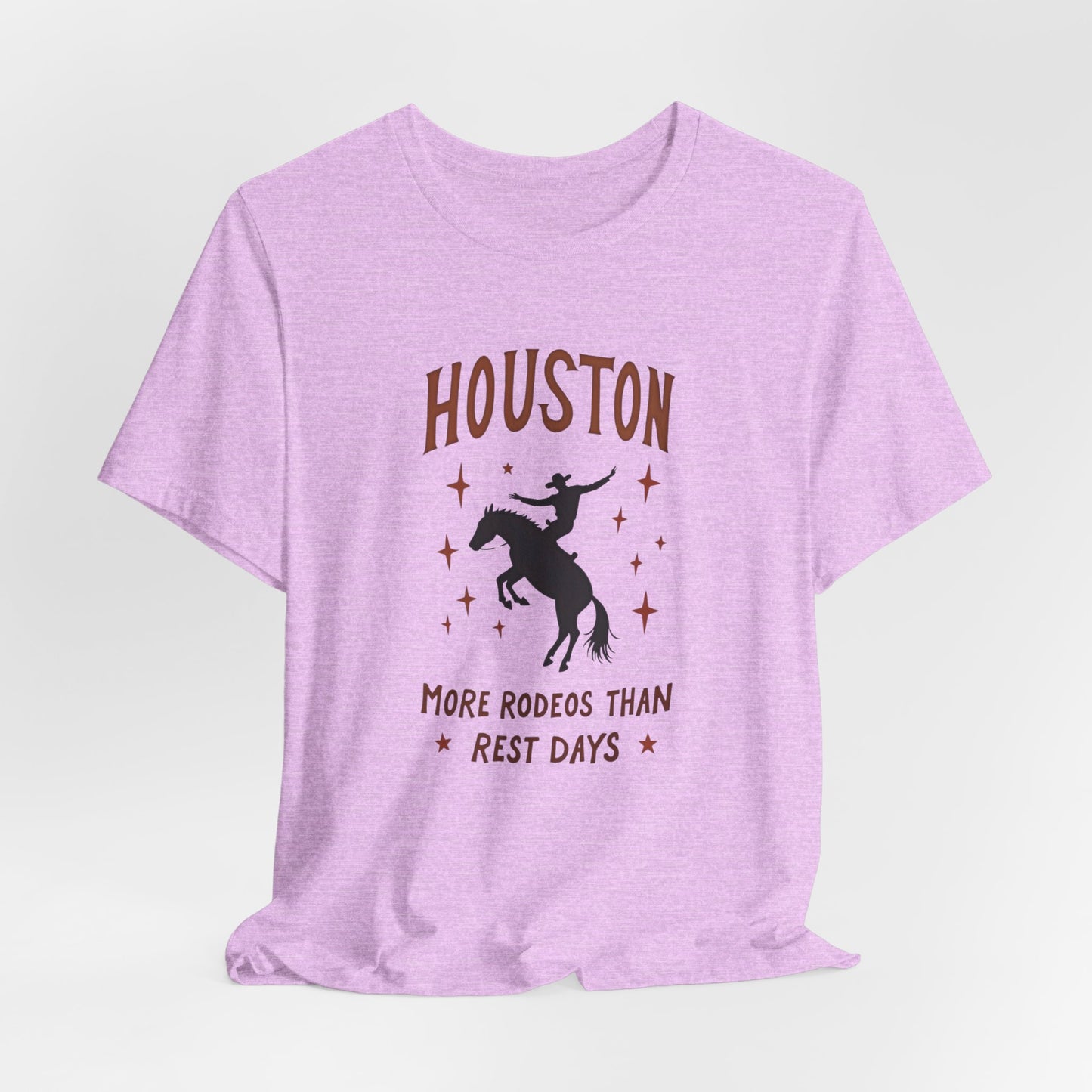 Houston - More Rodeos Than Rest Days T-Shirt III | Western Texas Tee