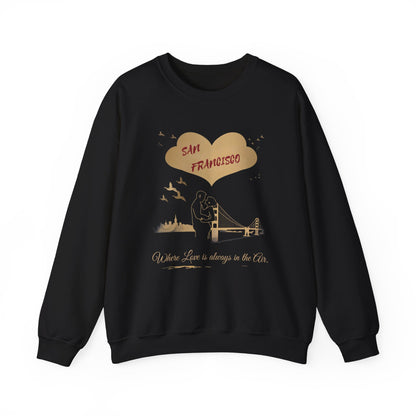 San Francisco - Where Love Is in the Air | Sweatshirt