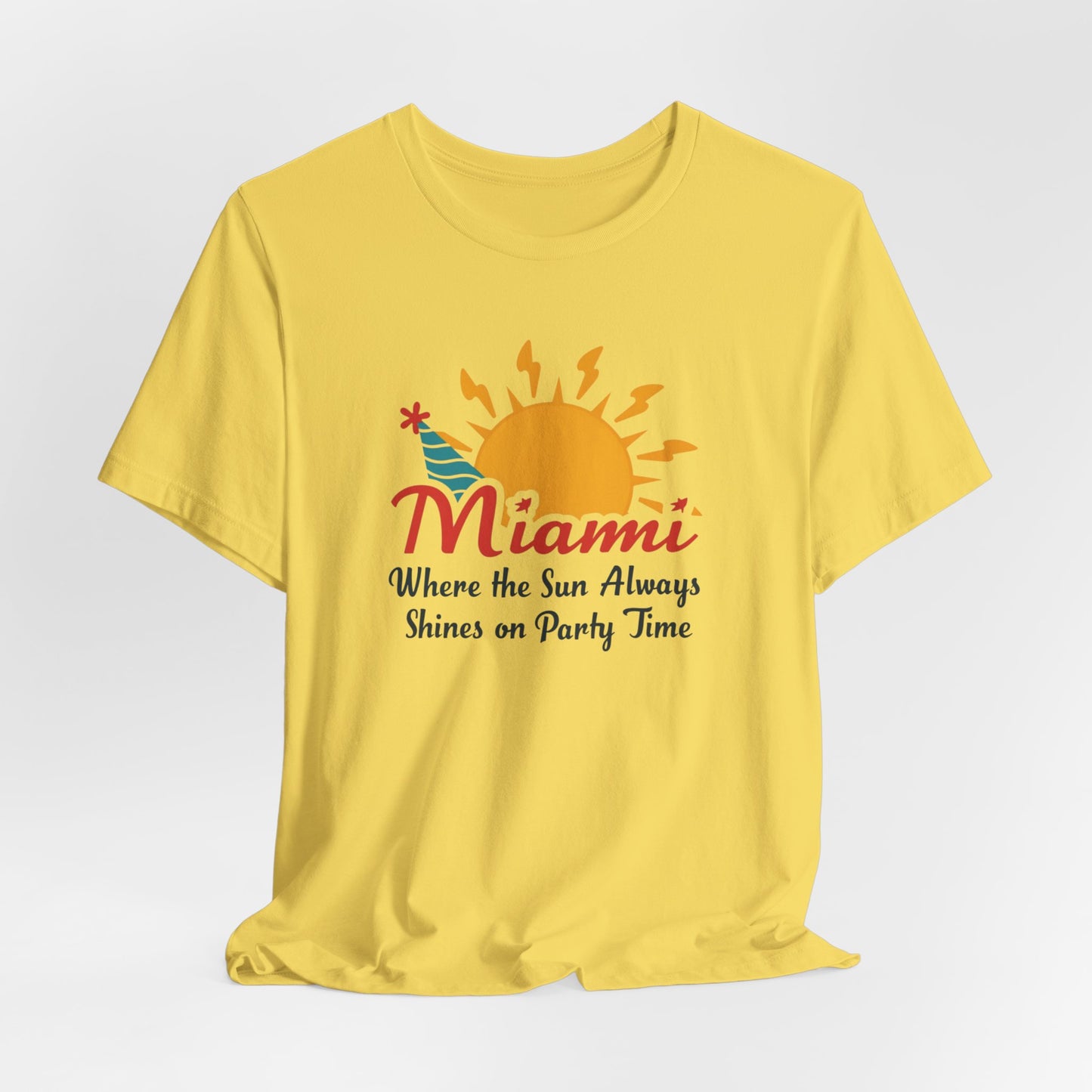 Miami - Where the Sun Always Shines on Party Time | T-shirt