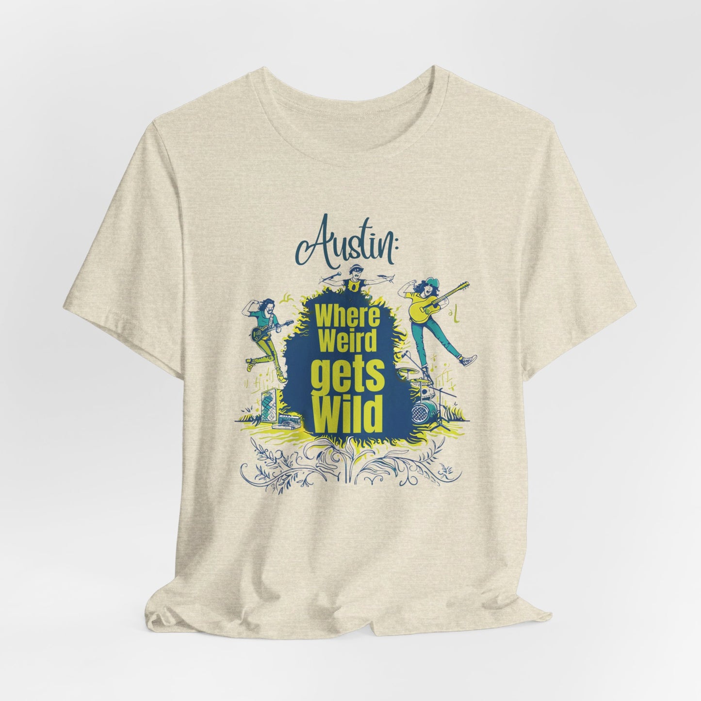 Austin - Where Weird Gets Wild | T-Shirt