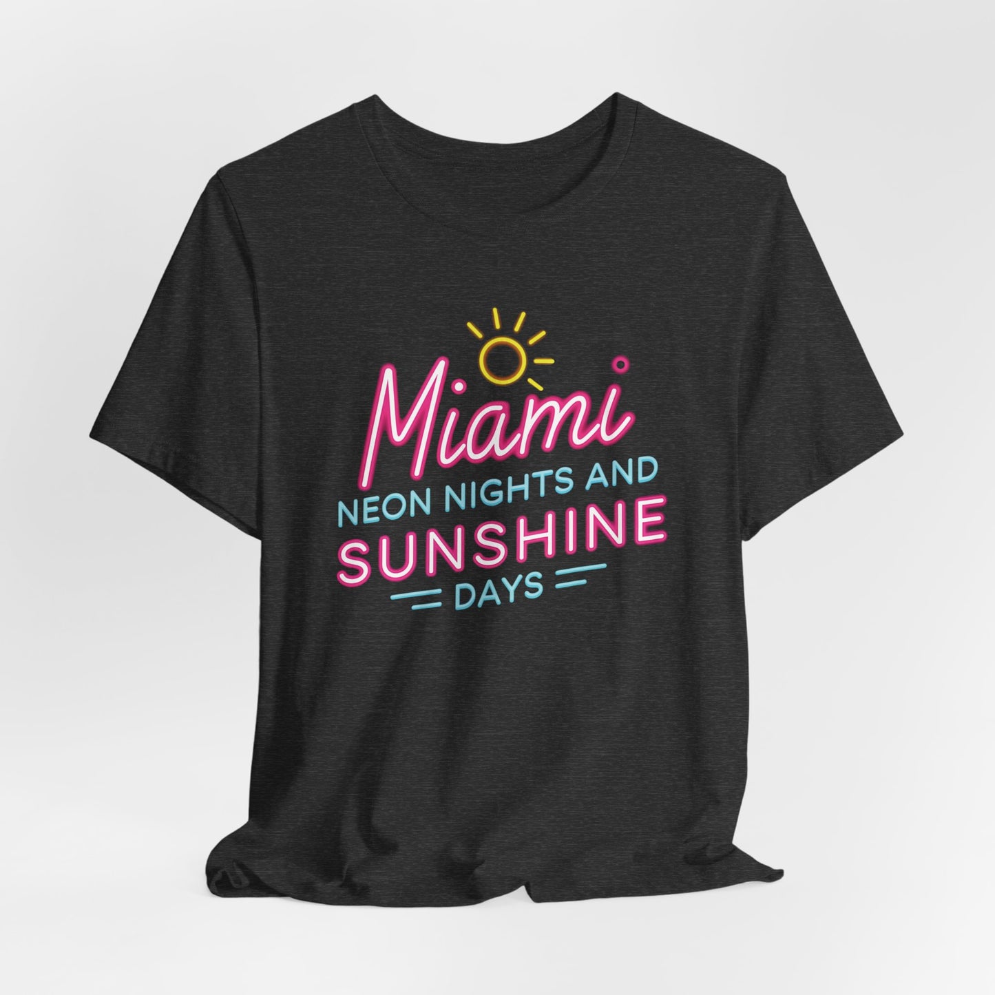 Miami - Neon Nights and Sunshine Days | T-shirt