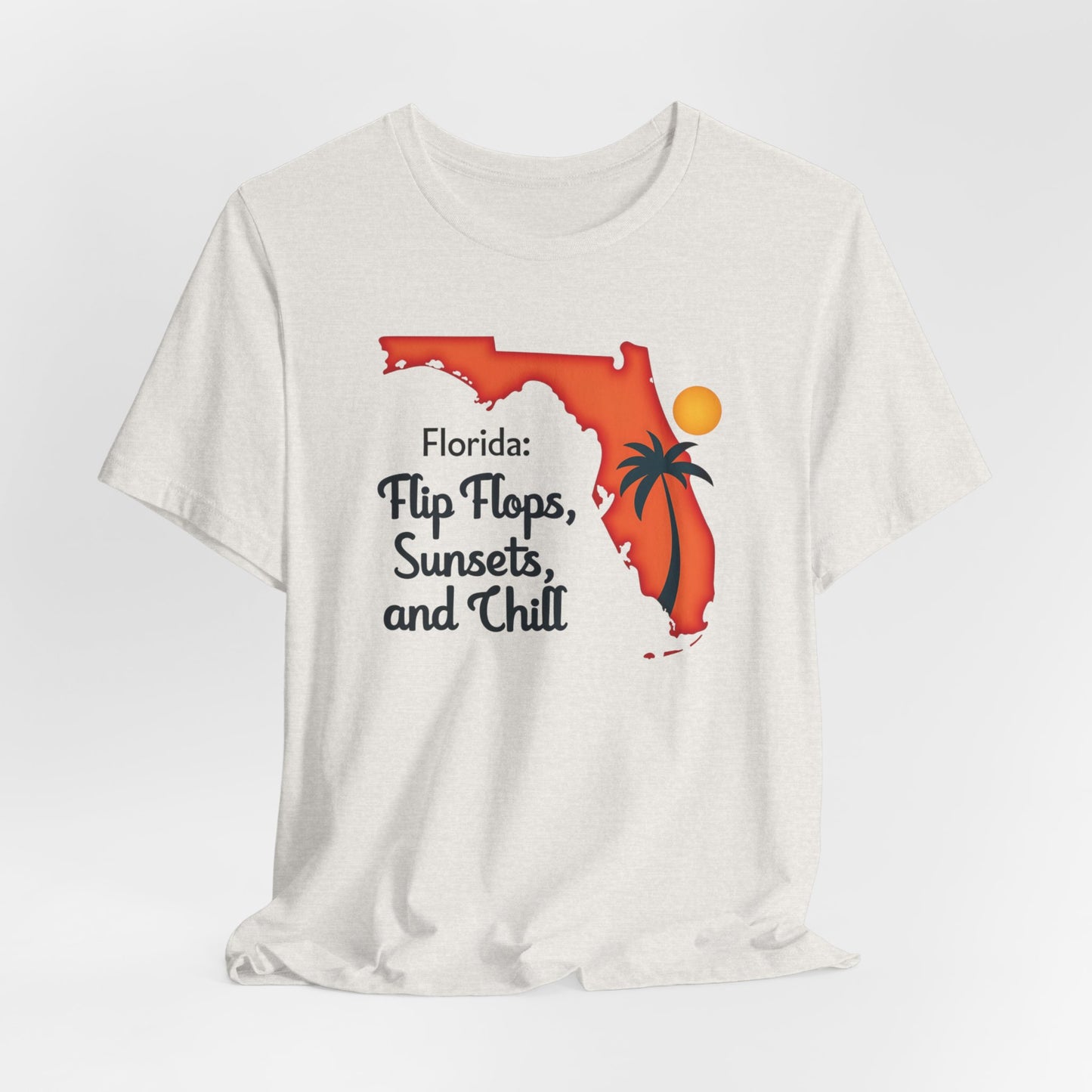 Florida - Flip Flops, Sunsets, and Chill | T-shirt