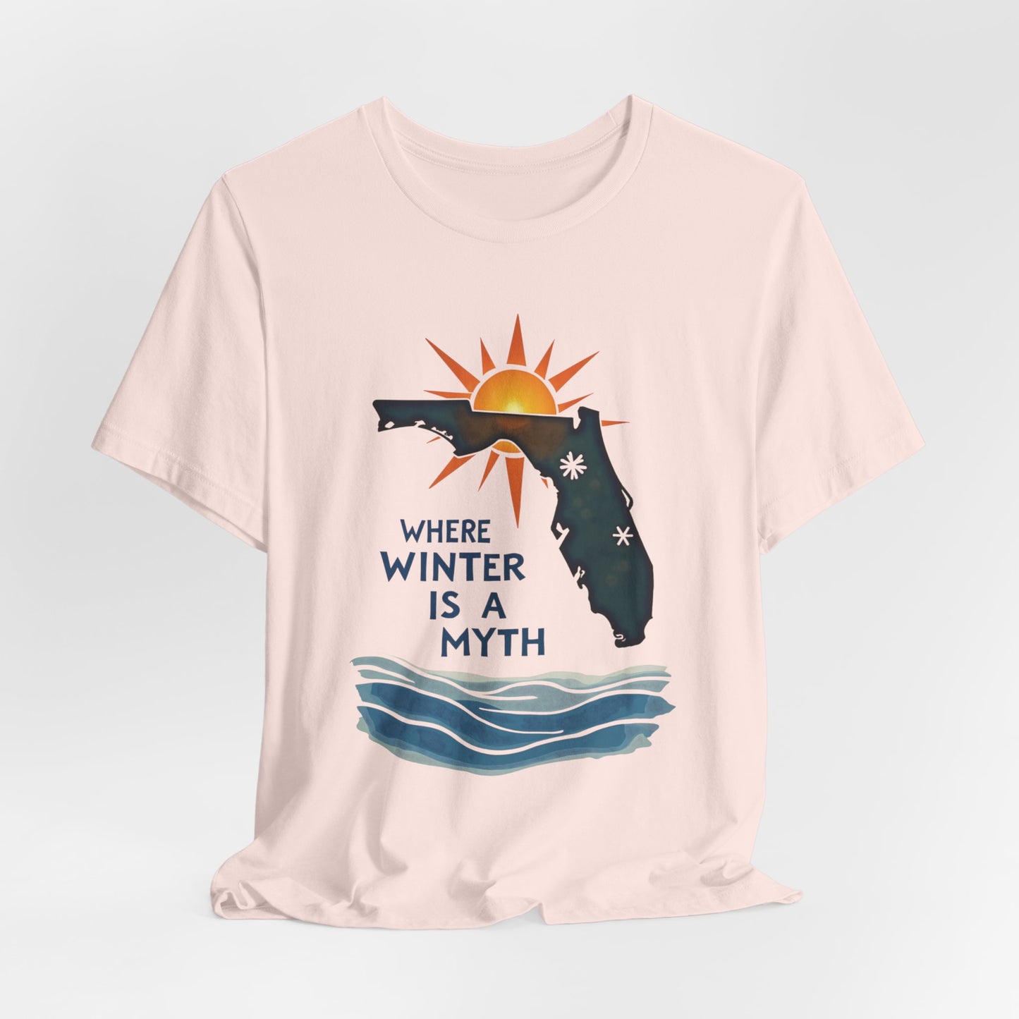 Florida - Where Winter Is a Myth | T-shirt