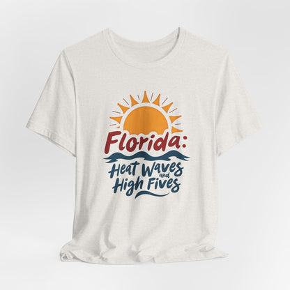 Florida - Heat Waves and High Fives II | T-shirt