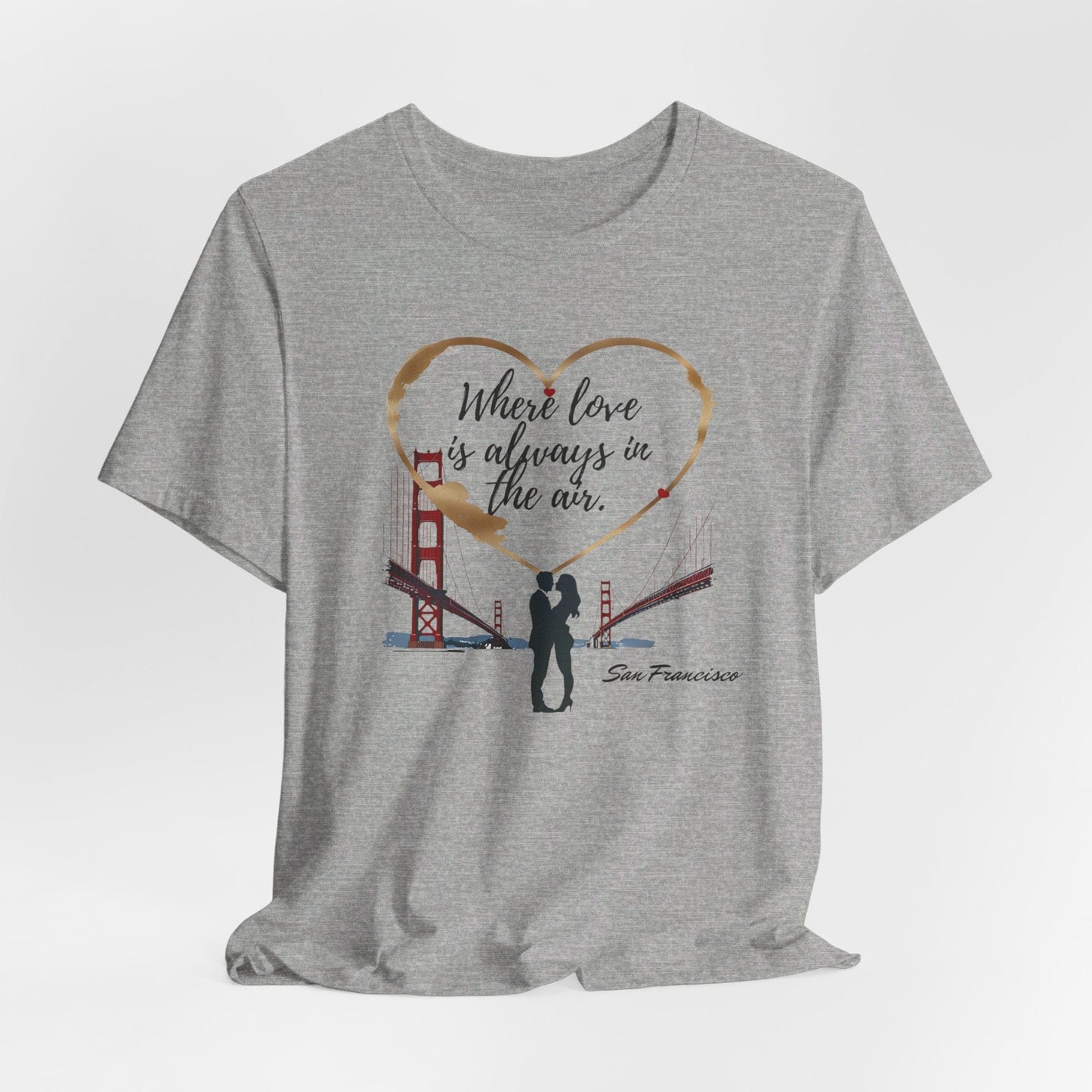 San Francisco - Love Is in the Air | T-Shirt