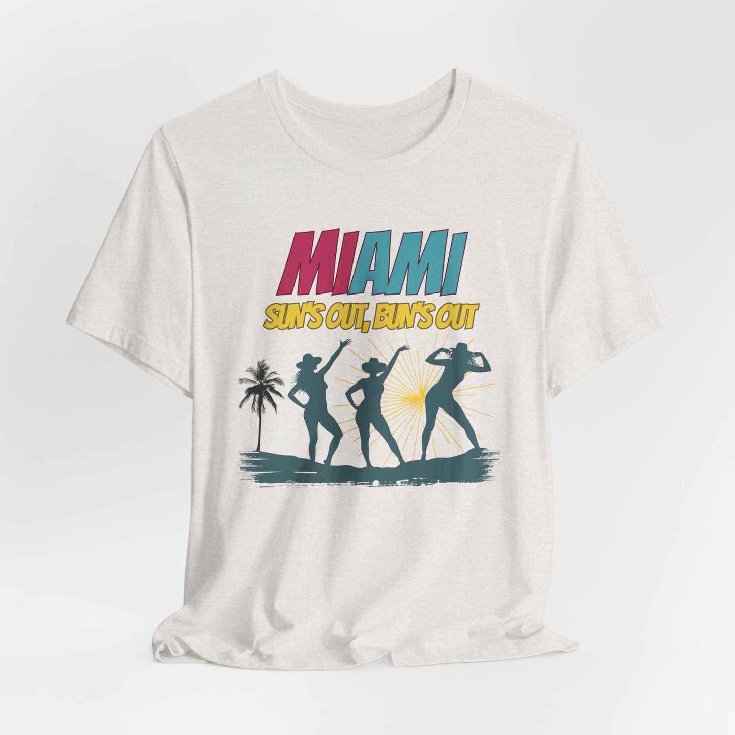 Miami - Sun's Out, Bun's Out | T-Shirt